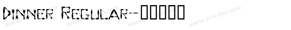 Dinner Regular字体转换